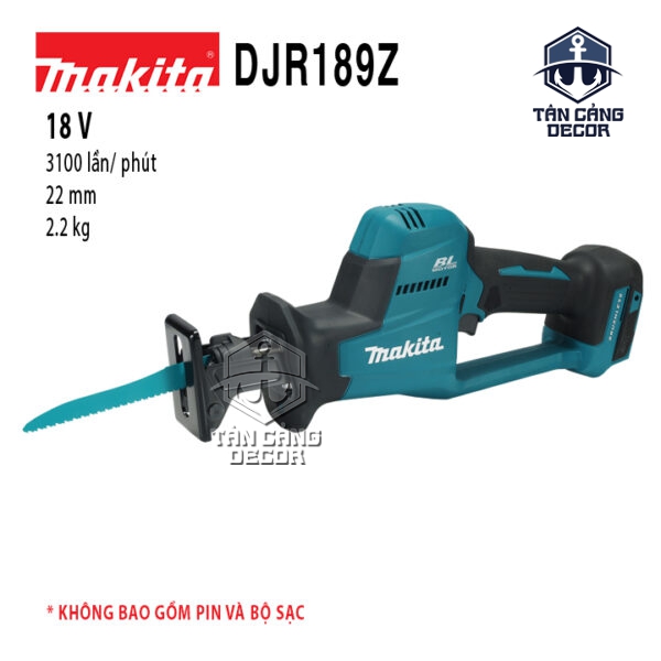 Máy Cưa Kiếm Dùng Pin 18V Makita DJR189Z – 22mm ( Thân Máy )